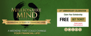 FREE Gift – Ticket To Millionaire Mind Intensive