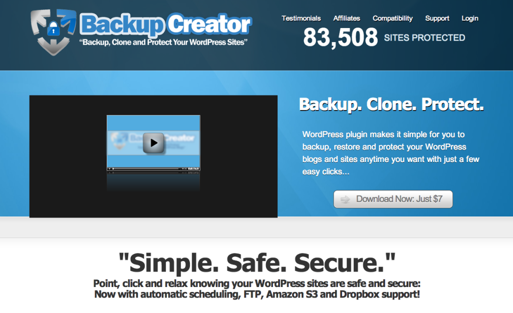Backup. Clone. Protect. WordPress plugin makes it simple for you to backup, restore and protect your WordPress blogs and sites anytime you want with just a few easy clicks...